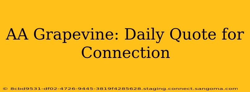 AA Grapevine: Daily Quote for Connection