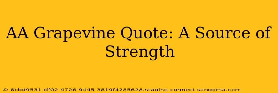AA Grapevine Quote: A Source of Strength