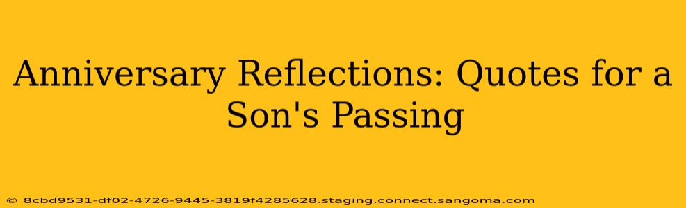 Anniversary Reflections: Quotes for a Son's Passing