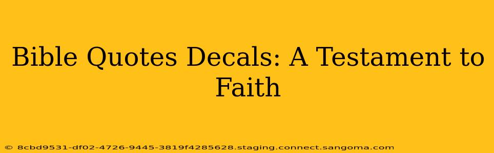Bible Quotes Decals: A Testament to Faith