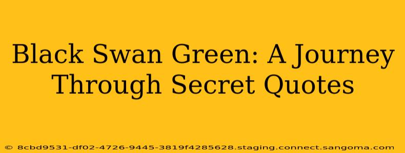 Black Swan Green: A Journey Through Secret Quotes