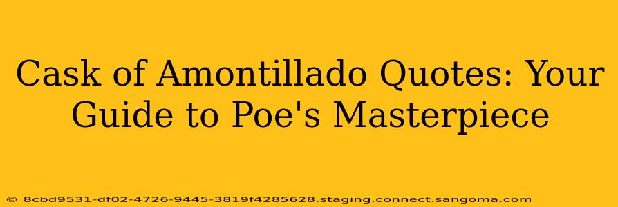 Cask of Amontillado Quotes: Your Guide to Poe's Masterpiece