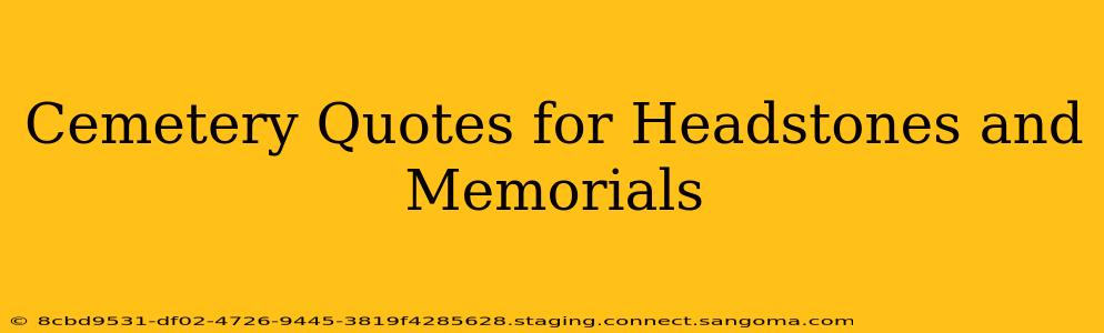 Cemetery Quotes for Headstones and Memorials