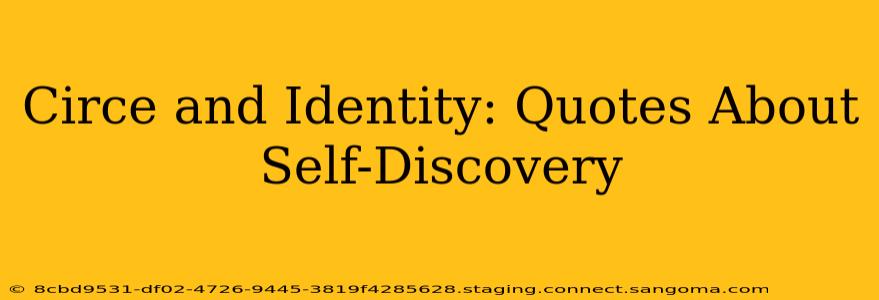 Circe and Identity: Quotes About Self-Discovery