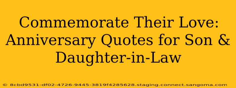 Commemorate Their Love: Anniversary Quotes for Son & Daughter-in-Law