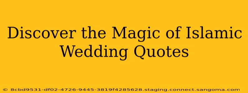 Discover the Magic of Islamic Wedding Quotes