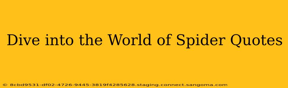 Dive into the World of Spider Quotes
