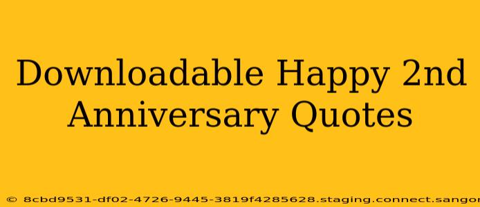 Downloadable Happy 2nd Anniversary Quotes