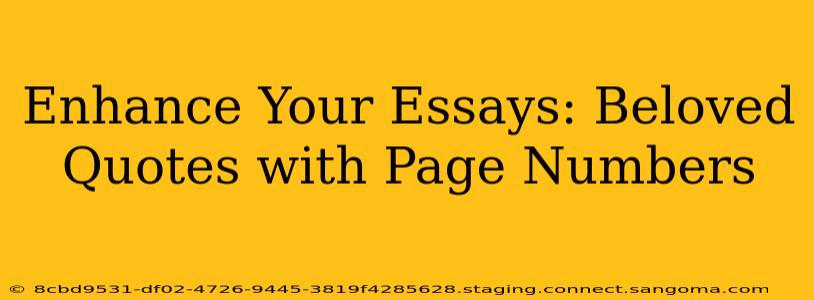 Enhance Your Essays: Beloved Quotes with Page Numbers