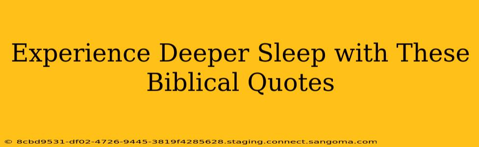 Experience Deeper Sleep with These Biblical Quotes
