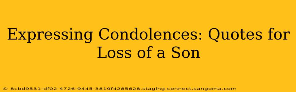 Expressing Condolences: Quotes for Loss of a Son