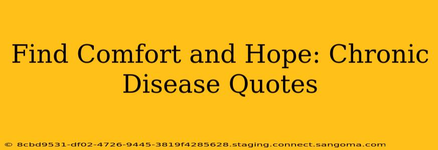 Find Comfort and Hope: Chronic Disease Quotes