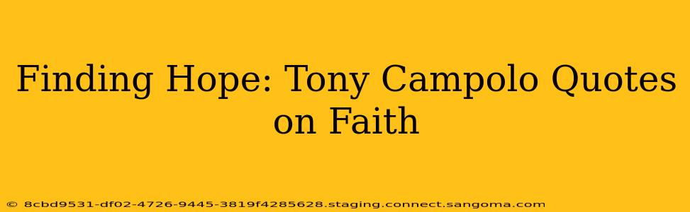Finding Hope: Tony Campolo Quotes on Faith