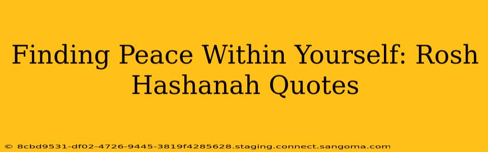 Finding Peace Within Yourself: Rosh Hashanah Quotes