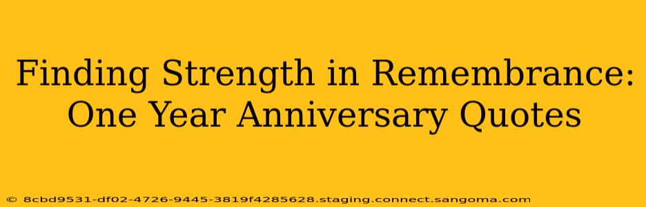 Finding Strength in Remembrance: One Year Anniversary Quotes