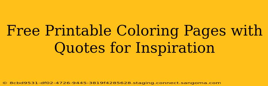 Free Printable Coloring Pages with Quotes for Inspiration