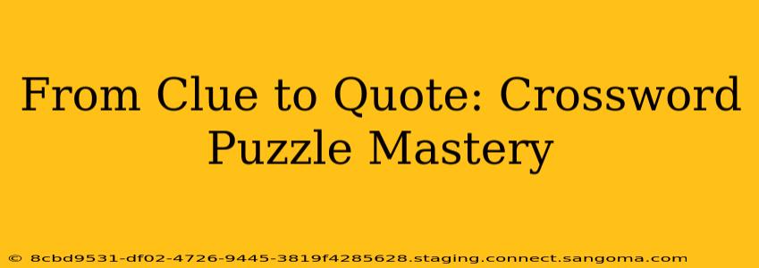 From Clue to Quote: Crossword Puzzle Mastery