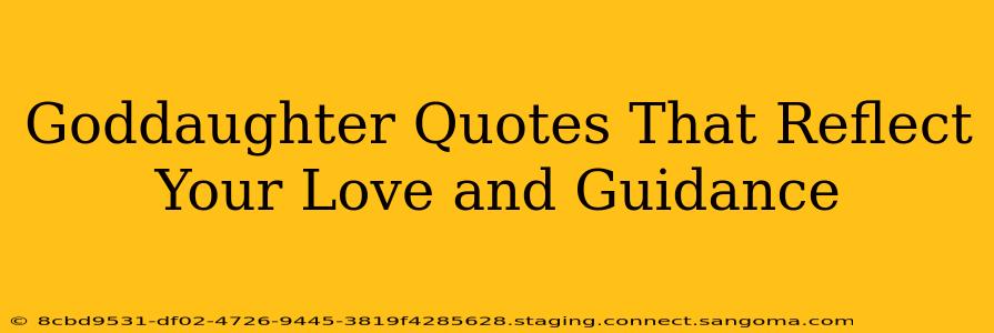 Goddaughter Quotes That Reflect Your Love and Guidance