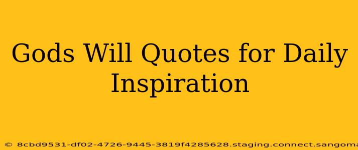 Gods Will Quotes for Daily Inspiration