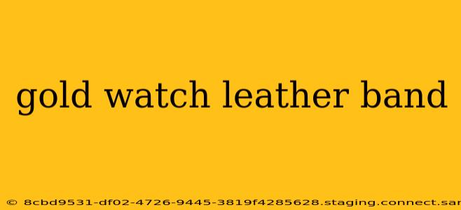 gold watch leather band