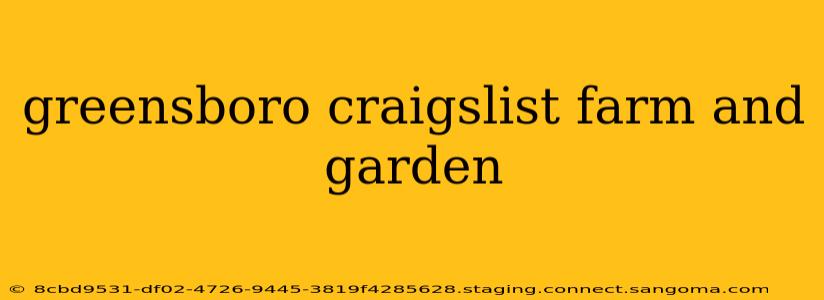 greensboro craigslist farm and garden