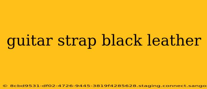 guitar strap black leather