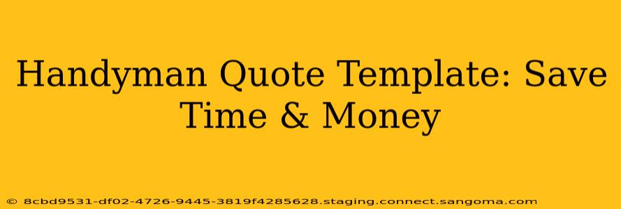Handyman Quote Template: Save Time & Money