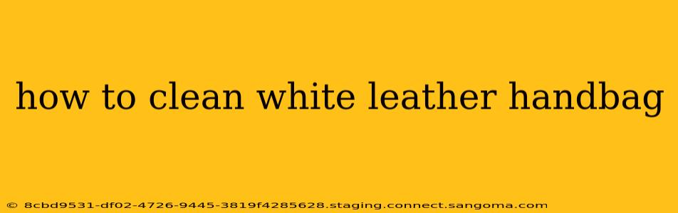 how to clean white leather handbag
