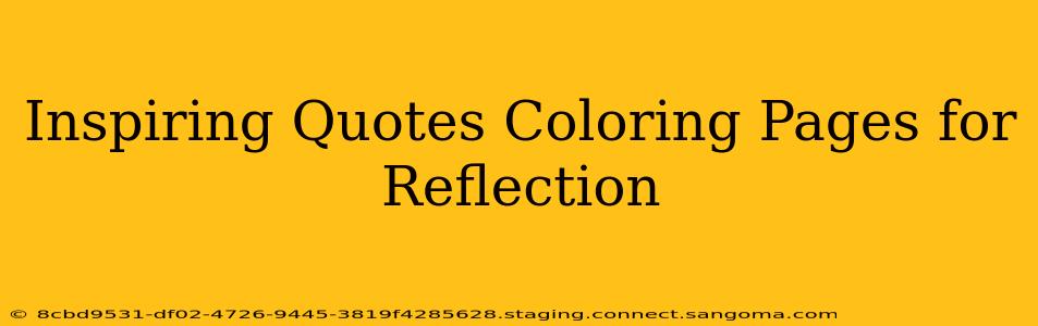 Inspiring Quotes Coloring Pages for Reflection