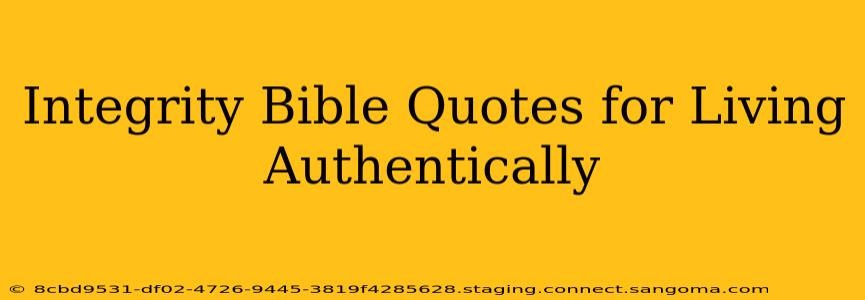 Integrity Bible Quotes for Living Authentically