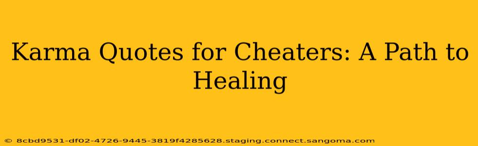 Karma Quotes for Cheaters: A Path to Healing