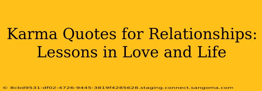 Karma Quotes for Relationships: Lessons in Love and Life