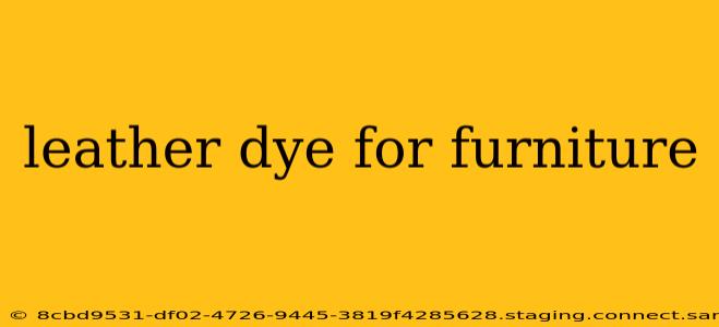 leather dye for furniture