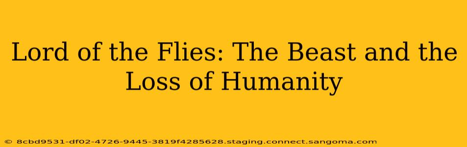 Lord of the Flies: The Beast and the Loss of Humanity