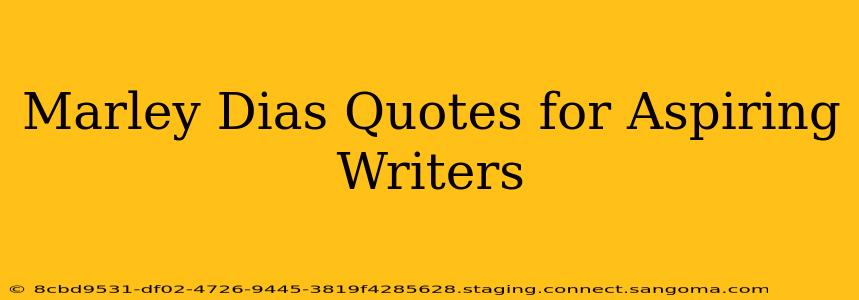Marley Dias Quotes for Aspiring Writers