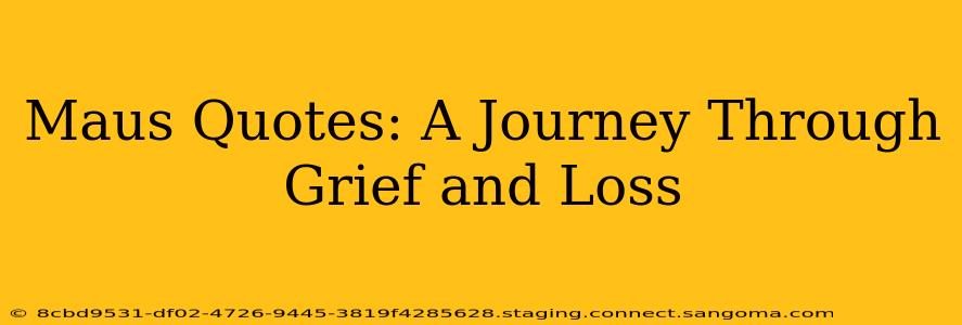 Maus Quotes: A Journey Through Grief and Loss