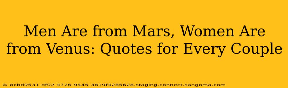 Men Are from Mars, Women Are from Venus: Quotes for Every Couple