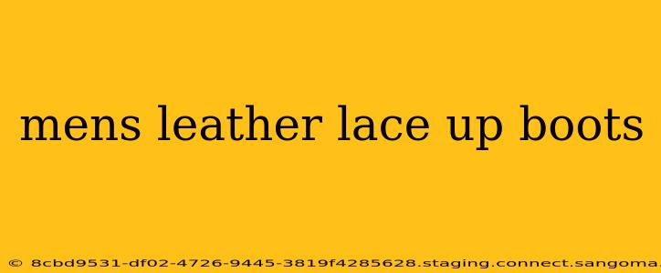 mens leather lace up boots
