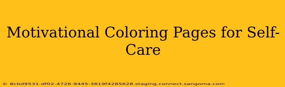 Motivational Coloring Pages for Self-Care