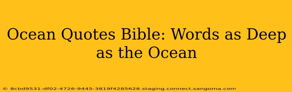 Ocean Quotes Bible: Words as Deep as the Ocean