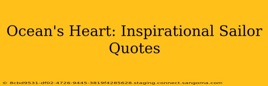 Ocean's Heart: Inspirational Sailor Quotes