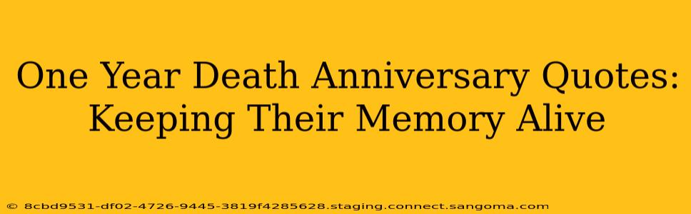 One Year Death Anniversary Quotes: Keeping Their Memory Alive