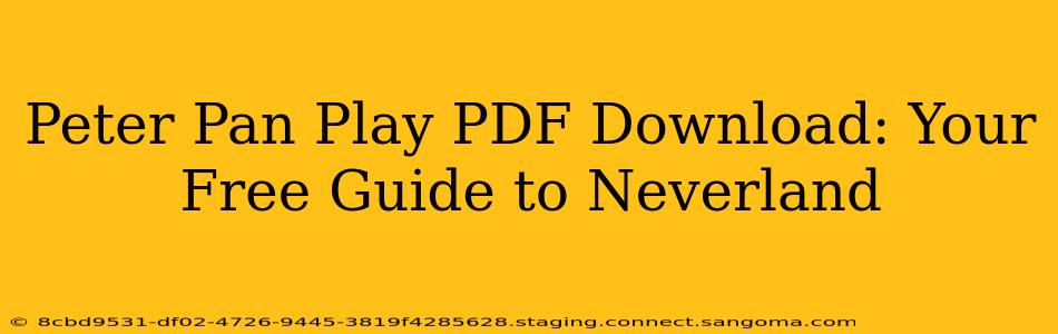 Peter Pan Play PDF Download: Your Free Guide to Neverland