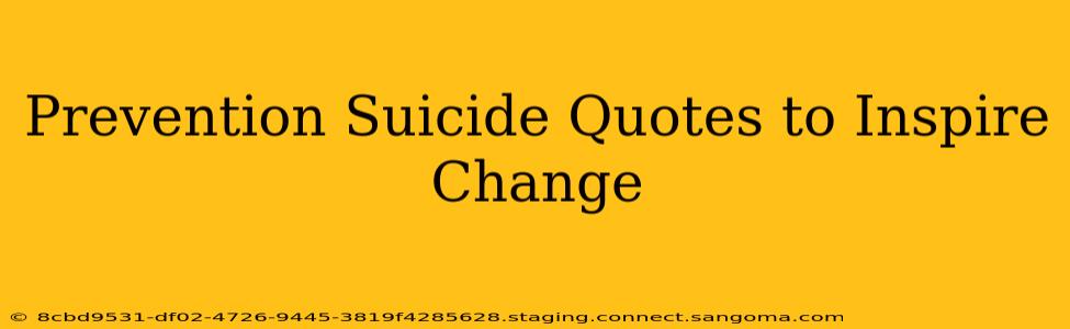 Prevention Suicide Quotes to Inspire Change