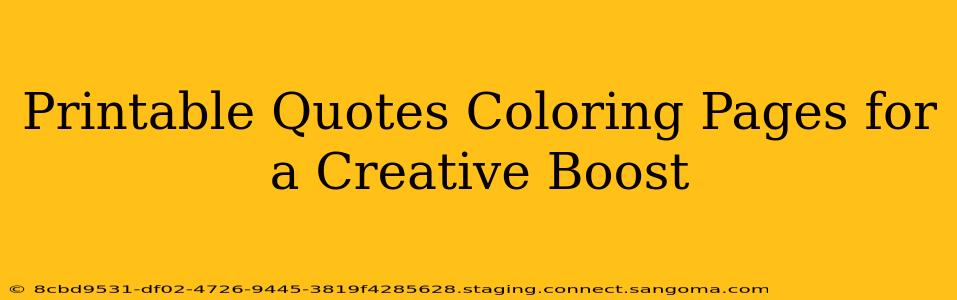 Printable Quotes Coloring Pages for a Creative Boost