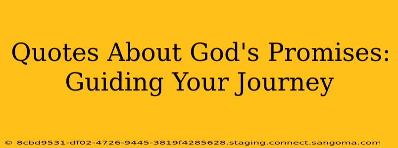 Quotes About God's Promises: Guiding Your Journey
