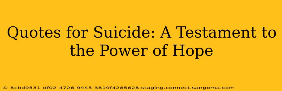 Quotes for Suicide: A Testament to the Power of Hope