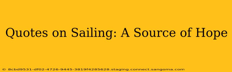 Quotes on Sailing: A Source of Hope