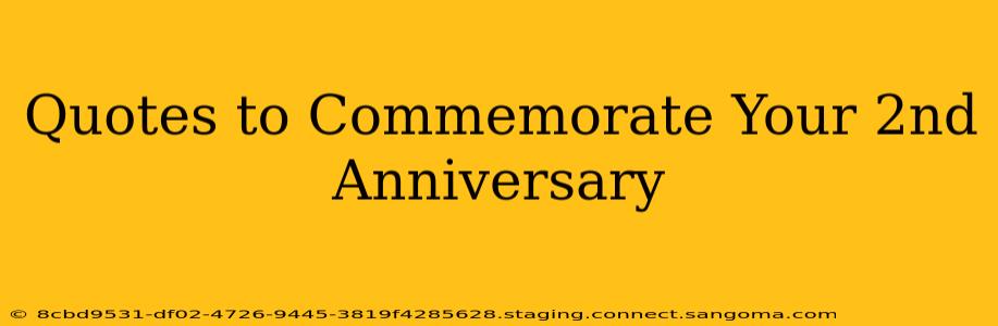 Quotes to Commemorate Your 2nd Anniversary