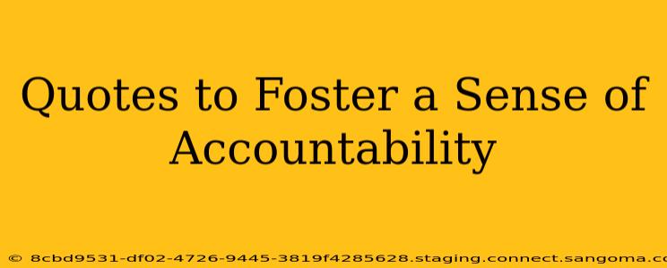 Quotes to Foster a Sense of Accountability